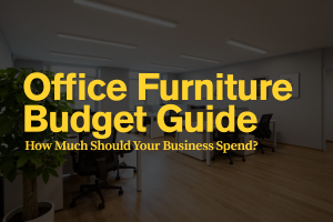 Office-Furniture-Budget-Guide-How-Much-Should-Your-Business-Spend-HNA-Office-Furniture-Article